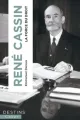 René Cassin. La force du droit